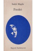 Szabó Magda - Freskó