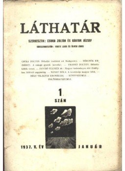 Csuka Zoltán, Kántor József - Láthatár - V. évfolyam, 1. szám Csuka Zoltán, Kántor József - Láthatár - V. évfolyam, 1. szám, Budapest 1937 antikvár könyv