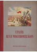 Lestyán Sándor - Utazás az Uj Magyarországon