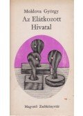 Moldova György - Az elátkozott hivatal