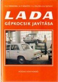 Versigora, V. A.,Ignatov, A. P.,Zelcer, V. J.,Pjátkov, K. B. - Lada gépkocsik javítása