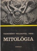Trencsényi-Waldapfel Imre - Mitológia