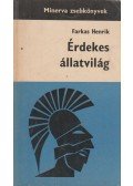 Farkas Henrik - Érdekes állatvilág