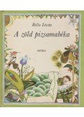 Bella István - A zöld pizsamabéka