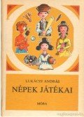 Lukácsy András - Népek játékai