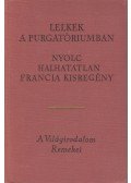 BENYHE JÁNOS - Lelkek a Purgatóriumban / Nyolc halhatatlan francia kisregény