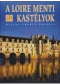 Pozzoli, Milena Ercole - A Loire menti kastélyok