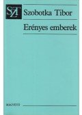 Szobotka Tibor - Erényes emberek