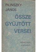 Pilinszky János - Pilinszky János összegyűjtött versei