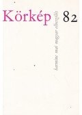 Tandori Dezső,Bertha Bulcsu,Boldizsár Iván,Hernádi Gyula,Hubay Miklós,Mándy Iván,Tatay Sándor,Thury Zsuzsa,Vészi Endre,Végh Antal,Balázs József,Hajnóczy Péter,Jékely Zoltán - Körkép 82