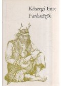 Kőszegi Imre - Farkasűzők