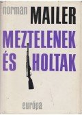 Mailer, Norman - Meztelenek és holtak