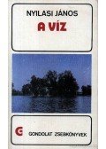 Nyilasi János - A víz