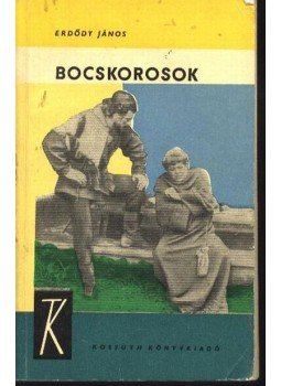 Erdődi János - Bocskorosok Erdődi János - Bocskorosok, Budapest 1966 antikvár könyv