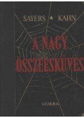 Kahn, Albert E.,Sayers, Michael - A nagy összeesküvés