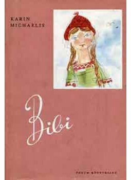 Michaelis, Karin - Bibi és az összeesküvők Michaelis, Karin - Bibi és az összeesküvők, Novi Sad 1961 antikvár könyv