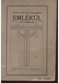 Könyves Tóth Kálmán - Emlékül