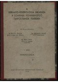 Rajka Ödön dr.,Kálmán Ernő dr.,Weil Emil dr. - A dermato-venerologia haladása a szakmai továbbképző tanfolyamok tükrében I-II.