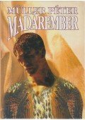 Müller Péter - Madárember