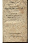 Láczai Sz. József - Láczai Jósef S.pataki ref.prédikátor és proffeszor különböző textusokról késtített prédikációji