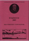 Kovács István,Kruzslicz István Gábor - A hódmezővásárhelyi Szeremlei Társaság évkönyve 2003