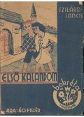 Szilárd János - Első kalandom