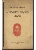 Ravasz László - A nemzeti egység lelke