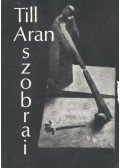 Tüskés Gábor - Till Aran szobrai