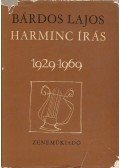 Bárdos Lajos - Harminc írás 1929-1969