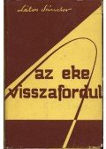 Látos Sándor - Az eke visszafordul (dedikált)