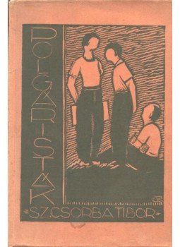 Sz. Csorba Tibor - Polgáristák Sz. Csorba Tibor - Polgáristák, Budapest 1936 antikvár könyv