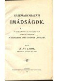 Csiky Lajos - Kétmagyarázati imádságok
