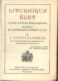 Szunyogh X. Ferenc O.S.B. - A szentáldozás