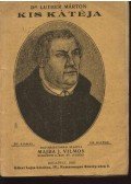 Luther Márton dr. - Dr Luther Márton kis kátéja