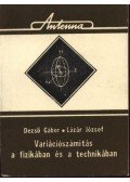 Dezső Gábor,Lázár József - Variációszámítás a fizikában és a technikában