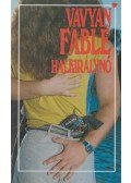 Fable, Vavyan - Halkirálynő