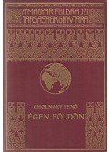 Cholnoky Jenő - Égen, földön