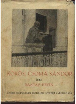 Baktay Ervin - Körösi Csoma Sándor I-II. Baktay Ervin - Körösi Csoma Sándor I-II., Budapest 0 antikvár könyv
