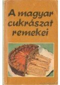 Rudnay János - A magyar cukrászat remekei