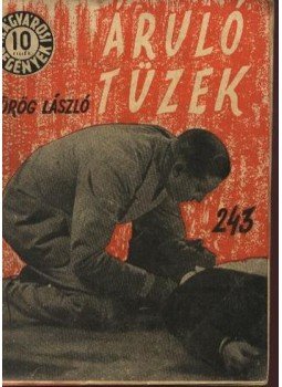 Görög László - Áruló tüzek Görög László - Áruló tüzek, Budapest 0 antikvár könyv