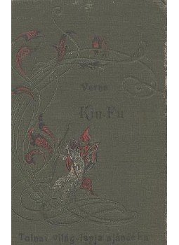 Verne Gyula - Kin-Fu Verne Gyula - Kin-Fu, Budapest 1903 antikvár könyv