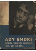 Révész Béla - Ady Endre életéről, verseiről, jelleméről