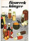 Romváry Vilmos - Fűszerek könyve