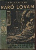 Kállay István - Ráró lovam
