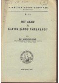 Sebestyén Jenő - Mit akar a Kálvin János Társaság?