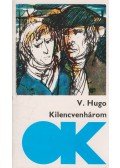 Victor Hugo - Kilencvenhárom