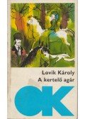 Lovik Károly - A kertelő agár