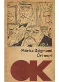 Móricz Zsigmond - Úri muri