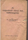 Dr. Némethy Gyula - A nagyváradi római kat. székesegyház