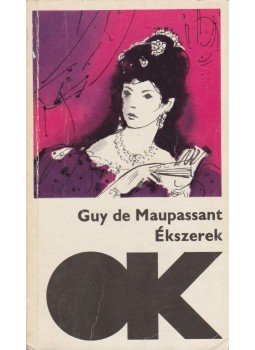 Guy de Maupassant - Ékszerek Guy de Maupassant - Ékszerek, Budapest 1973 antikvár könyv